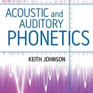 کتاب Acoustic and Auditory Phonetics 3rd
