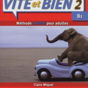 کتاب Vite et Bien 2 Niveau B1