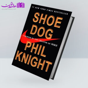 کتاب Shoe Dog A Memoir by the Creator of NIKE