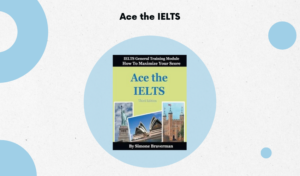 Ace the IELTS