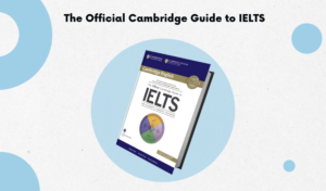  The Official Cambridge Guide to IELTS